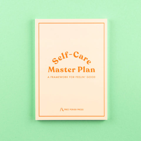 Self-Care Master Plan: Your personalized self-care plan