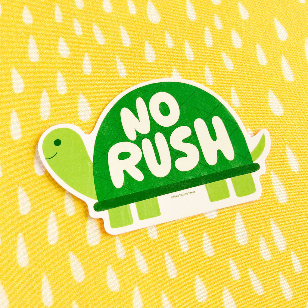 No Rush Turtle Vinyl Decal Sticker | Free Period Press