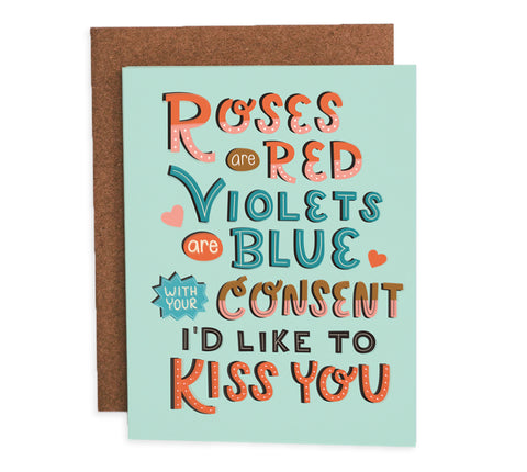 healthy valentine roses are red violets are blue consent card