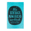 The Look Back Plan Ahead Workbook: A Reflection and Goal-Setting Guide ...