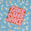 Take Up Space Sticker | Free Period Press