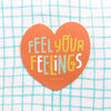 feel your feelings vinyl decal sticker